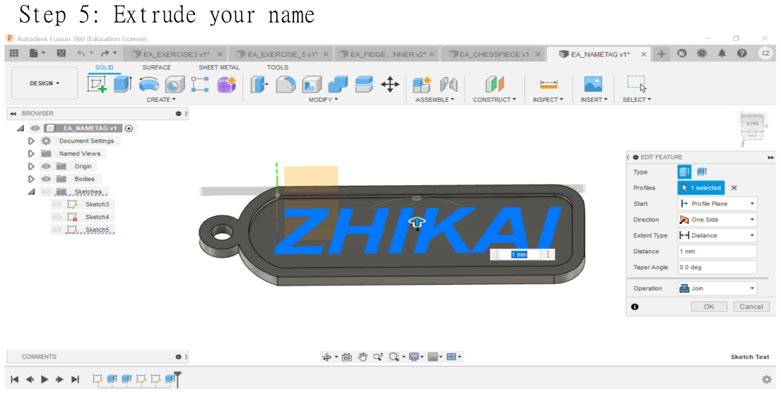 An instruction about the fifth step to design a nametag in Fusion360 software